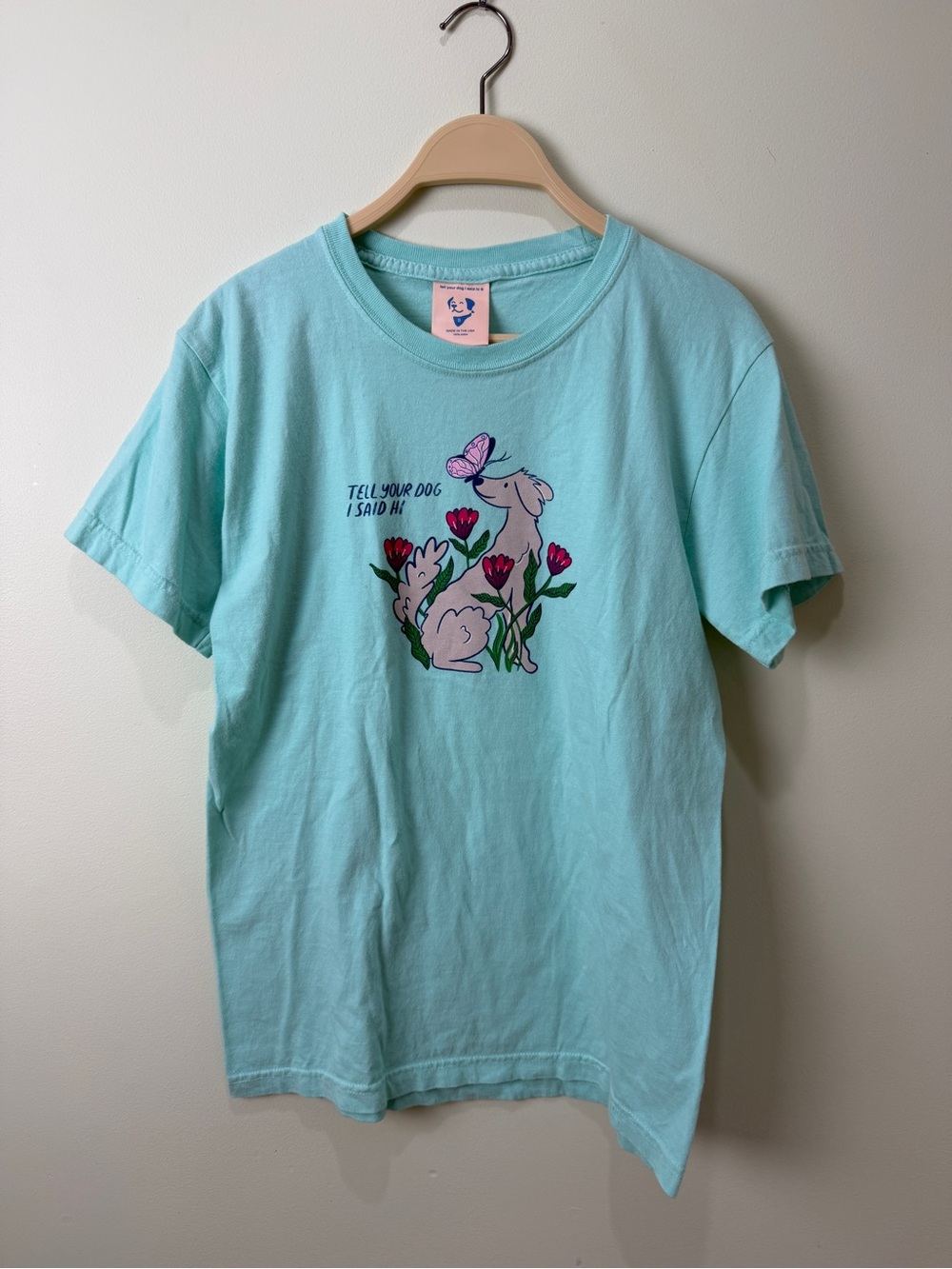 Tell Your Dog I Said Hi T-Shirt - Blue - Graphic T-Shirt - Small - 100% Cotton
